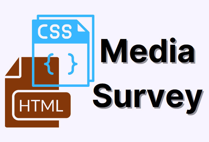 Icons of html and css next to the words 'Media Survey'.