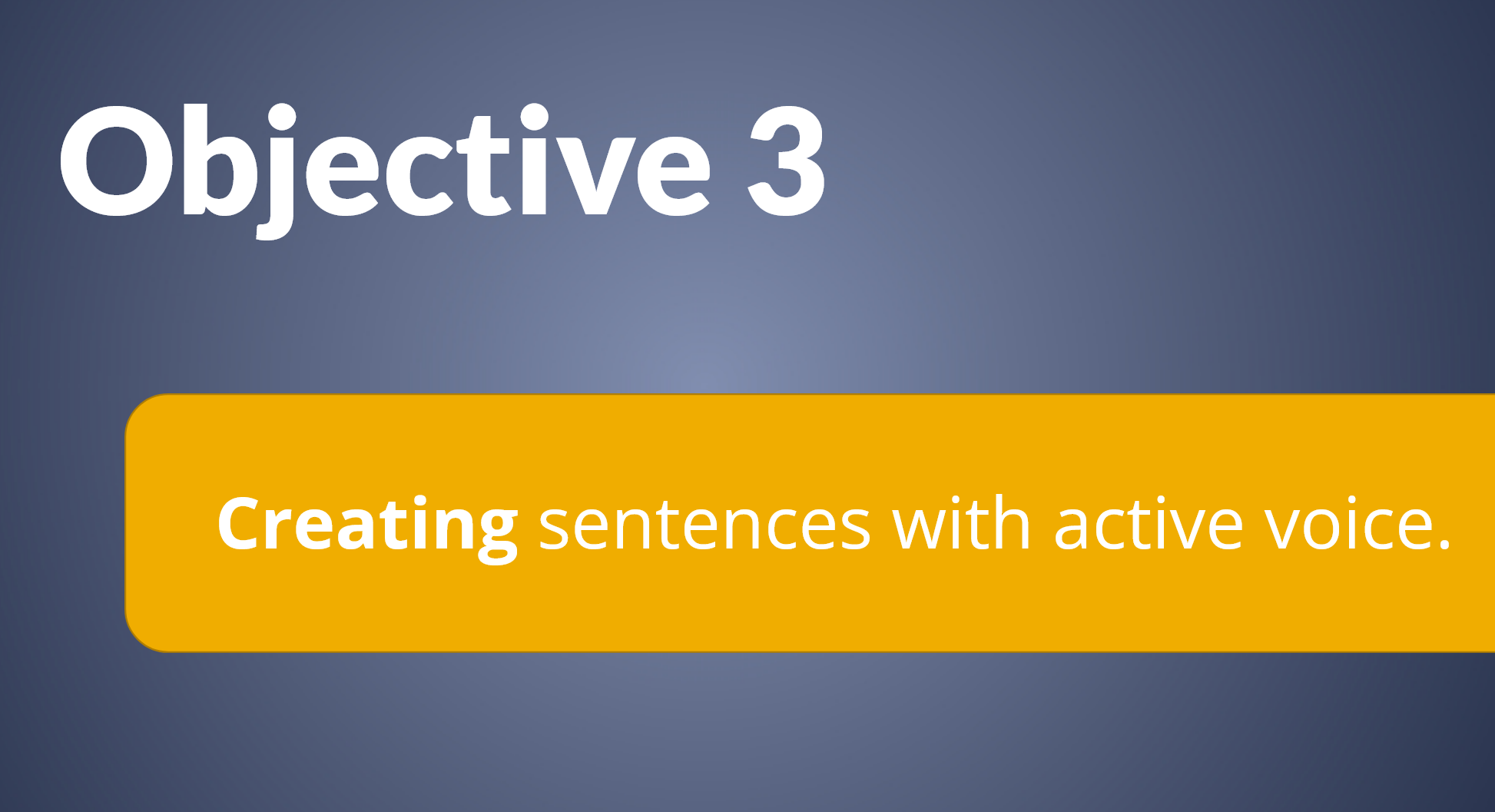 Image showing that Objective 3 is Creating sentences with active voice